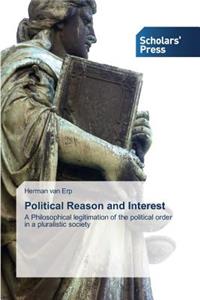 Political Reason and Interest