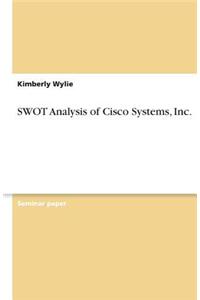 SWOT Analysis of Cisco Systems, Inc.