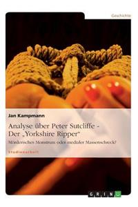 Analyse über Peter Sutcliffe - Der 