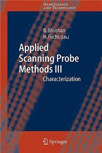 Applied Scanning Probe Methods III