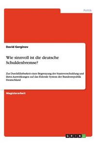 Wie sinnvoll ist die deutsche Schuldenbremse?