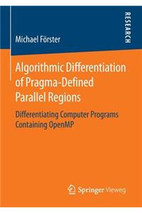 Algorithmic Differentiation of Pragma-Defined Parallel Regions