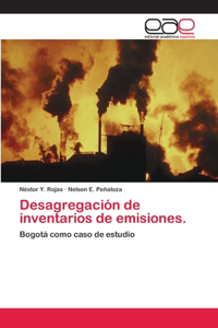 Desagregación de inventarios de emisiones.