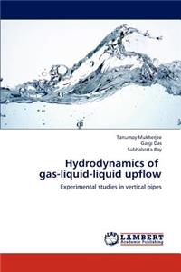 Hydrodynamics of Gas-Liquid-Liquid Upflow