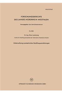 Untersuchung symmetrischer Hochfrequenzleitungen