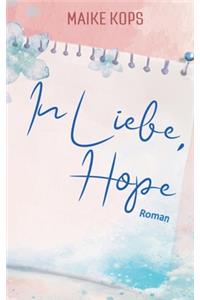 In Liebe, Hope