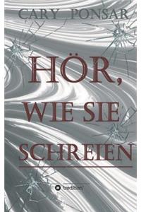 Hör, Wie Sie Schreien.