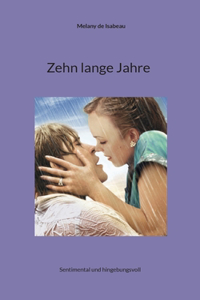 Zehn lange Jahre