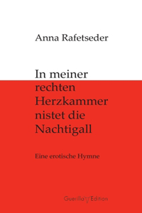 In meiner rechten Herzkammer nistet die Nachtigall