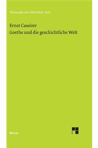 Goethe und die geschichtliche Welt