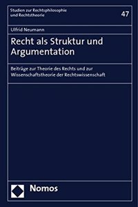 Recht ALS Struktur Und Argumentation