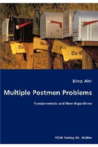 Multiple Postmen Problems- Fundamentals and New Algorithms