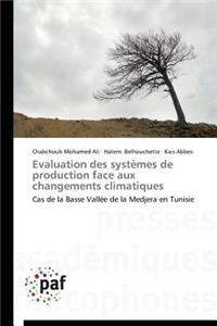Evaluation Des Systèmes de Production Face Aux Changements Climatiques