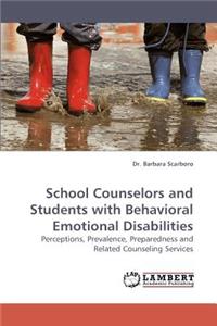 School Counselors and Students with Behavioral Emotional Disabilities