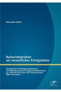 Kulturintegration als wesentlicher Erfolgsfaktor