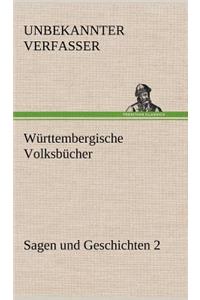 Wurttembergische Volksbucher - Sagen Und Geschichten 2