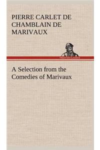 A Selection from the Comedies of Marivaux