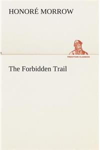 The Forbidden Trail