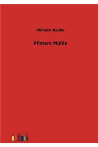 Pfisters Mühle