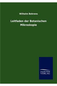 Leitfaden der Botanischen Mikroskopie