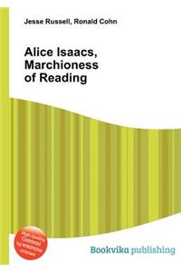 Alice Isaacs, Marchioness of Reading