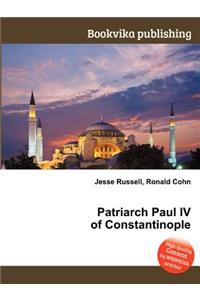 Patriarch Paul IV of Constantinople