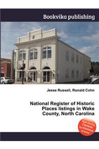 National Register of Historic Places Listings in Wake County, North Carolina