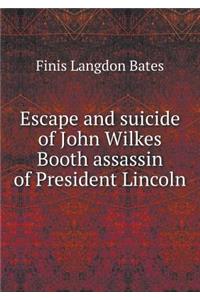 Escape and suicide of John Wilkes Booth assassin of President Lincoln