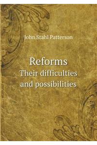 Reforms Their Difficulties and Possibilities