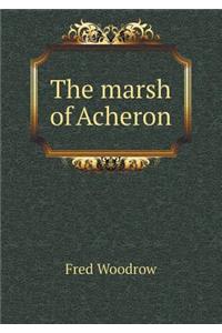 The marsh of Acheron