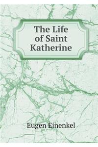 The Life of Saint Katherine