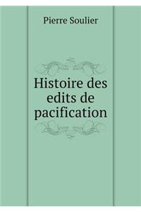 Histoire Des Edits de Pacification