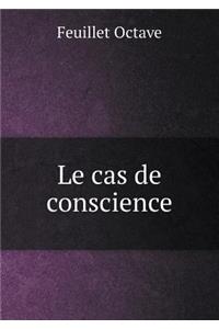 Le cas de conscience