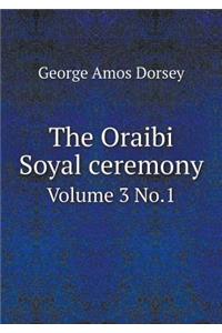 The Oraibi Soyal Ceremony Volume 3 No.1