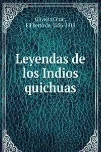 LEYENDAS DE LOS INDIOS QUICHUAS