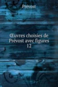 Oeuvres choisies de Prevost avec figures