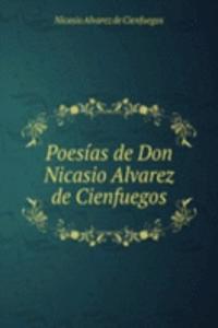 Poesias de Don Nicasio Alvarez de Cienfuegos