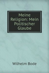Meine Religion: Mein Politischer Glaube