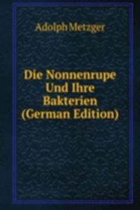 Die Nonnenrupe Und Ihre Bakterien (German Edition)