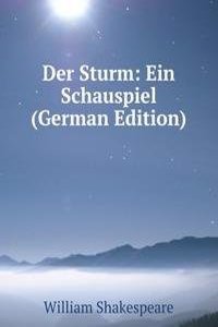 Der Sturm: Ein Schauspiel (German Edition)