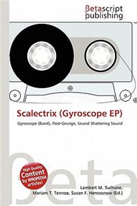 Scalectrix (Gyroscope Ep)