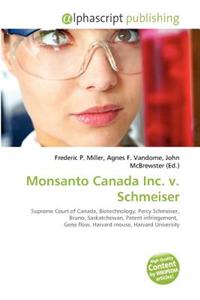 Monsanto Canada Inc. V. Schmeiser