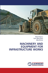 Machinery and Equipment for Infrastructure Works