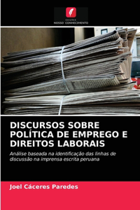 Discursos Sobre Política de Emprego E Direitos Laborais