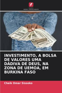 Investimento, a Bolsa de Valores Uma Dádiva de Deus, Na Zona de Uemoa, Em Burkina Faso