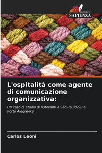 L'ospitalità come agente di comunicazione organizzativa