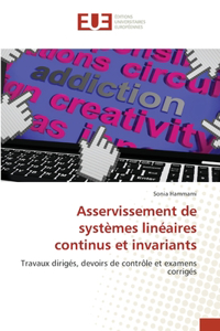 Asservissement de systèmes linéaires continus et invariants