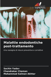 Malattie endodontiche post-trattamento