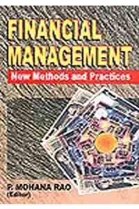 Financial Management : New Methods And Practices