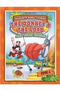 The Donkey & The Load